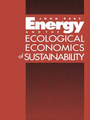 cover image of Energy and the Ecological Economics of Sustainability